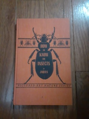 How To Know The Insects, By H.E. Jaques, Hardcover, Pictured Key Nature Series 