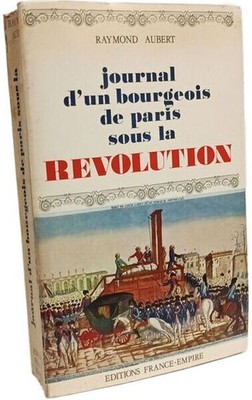 Tagebuch eines Bürgers von Paris sous la Révolution | Raymond Aubert | Korrekter Zustand