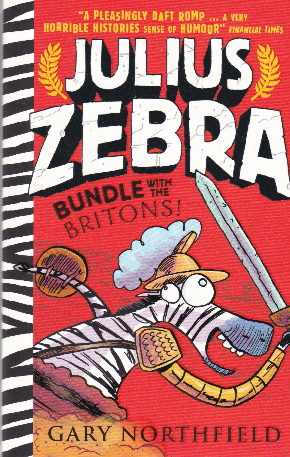 Julius Zebra: Bundle with the Britons by Gary Northfield (Paperback) Book