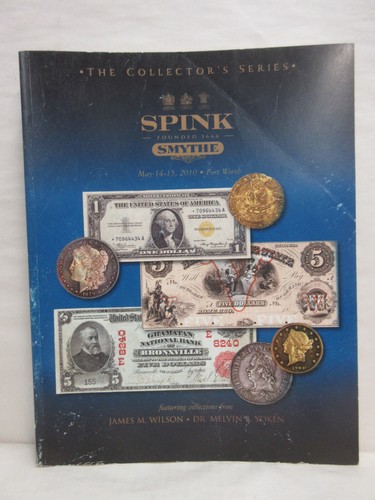 Spink Smythe Auction Catalog Collector's Series 2010 US Currency & World Coins