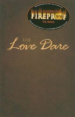 The Love Dare - Paperback By Kendrick, Stephen - GOOD