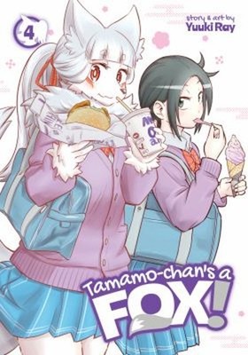 Tamamo-chan's a Fox! Vol. 4 Paperback Yuuki Ray