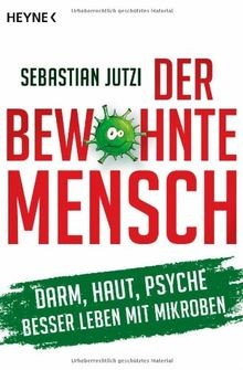 Der bewohnte Mensch: Darm, Haut, Psyche - Besser le... | Buch | Zustand sehr gut