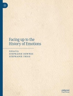 Facing up to the History of Emotions - 9783031464126