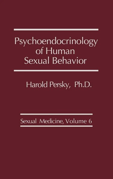 Harold Persky | Psychoendocrinology Of Human Sexual Behavior. | Buch | Englisch-image