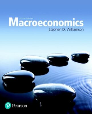 Macroeconomics (The Pearson Series in Economics) by Williamson, Stephen
