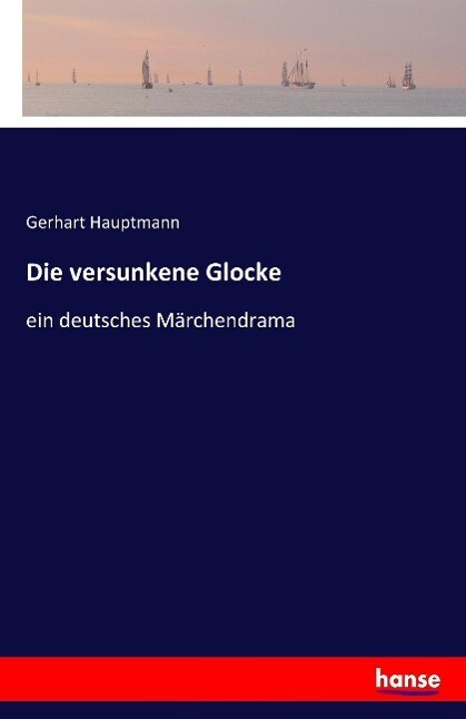 Thumbnail - Die Versunkene Glocke - Gerhart Hauptmann - 9783741109423