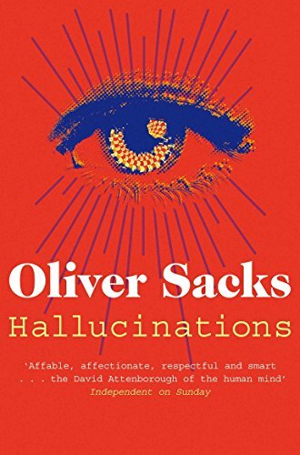 Hallucinations By Oliver Sacks. 9781447208266