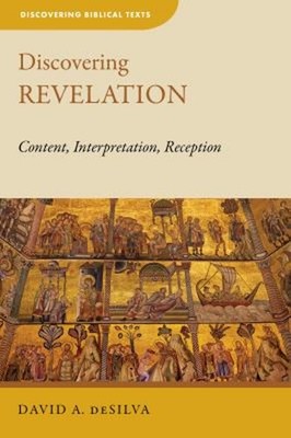 Discovering Revelation : Content, Interpretation, Reception David