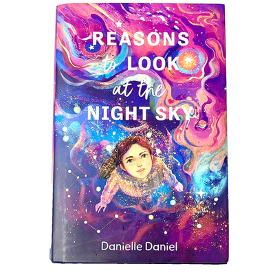 Reasons to Look at the Night Sky Danielle Daniel Poetry Astrology Star Moon Book