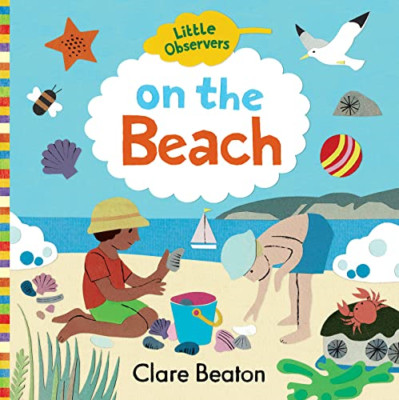 On the Beach (Little Observers) [Board book] - Board Book NEW Beaton, Clare 01/0