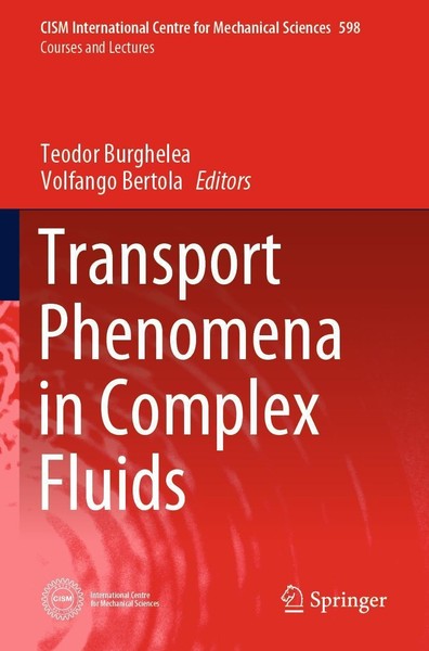 Transport Phenomena In Complex Fluids Teodor Burghelea-image