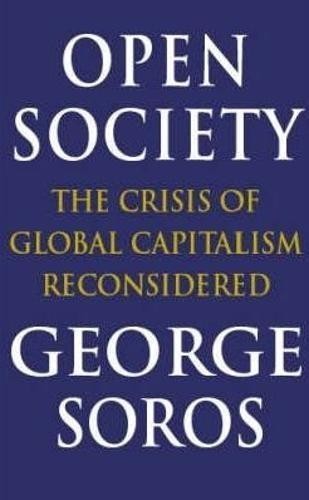 Open Society: Reforming Global Capitalism. - Soros, George