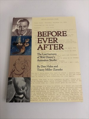 SIGNED Before Ever After : The Lost Lectures By don Hahn And Tracey Miller