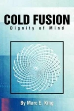 Cold Fusion: Dignity Of Mind
