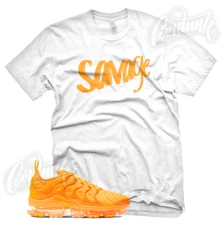 New SAVAGE Sneaker T Shirt for J1 Vapormax Plus Laser Orange