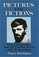 Pictures and Fictions: Visual Modernism and the Pre-War Novels of D.H. Lawren...