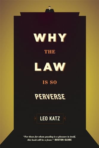 Why the Law Is So Perverse by Leo Katz PAPERBACK - Image 3
