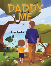 Tim Burke Daddy and Me (Paperback)
