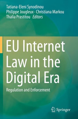 EU Internet Law in the Digital Era Tatiana-Eleni Synodinou