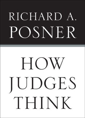 How Judges Think (OISC), Posner, Richard A
