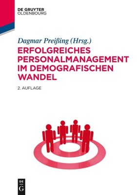 Erfolgreiches Personalmanagement Im Demografischen Wandel, Hardcover by Preiß...