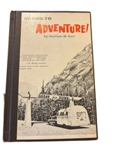 Retire to Adventure! Harrison M. Karr 1962 3rd Printing Travel Publisher