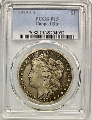 PCGS F 15 1879-CC Morgan Silver Dollar (Carson City Mint) Capped Die VAM-3