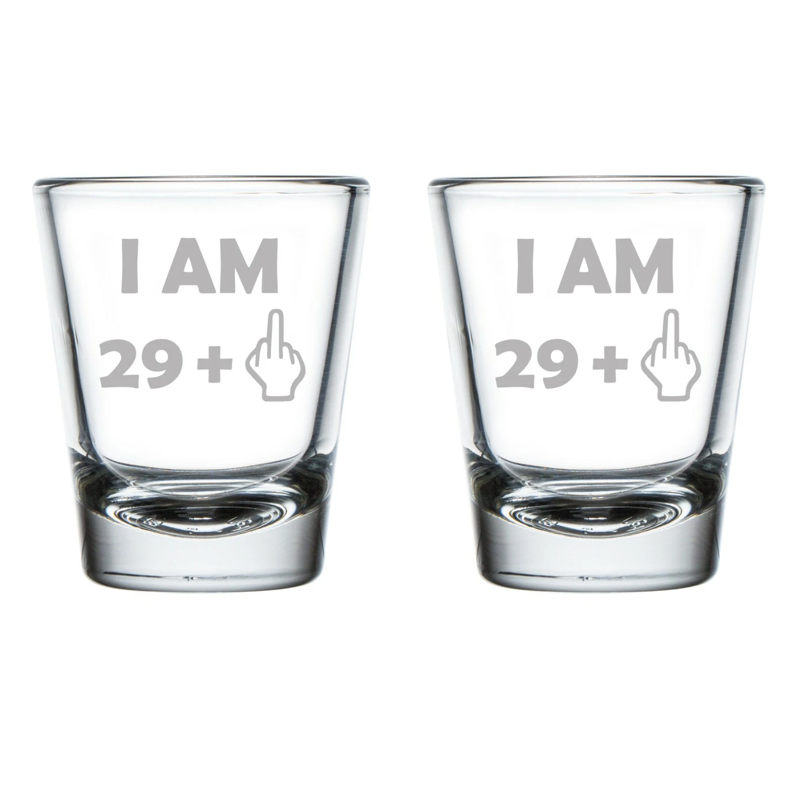 Set of 2 Shot Glasses Glass 30th Birthday I Am 29 Plus Funny
