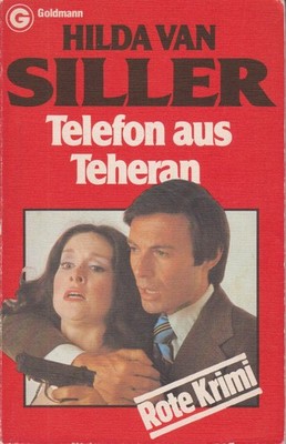 Hilda Van Siller: Telefon aus Teheran. Kriminalroman