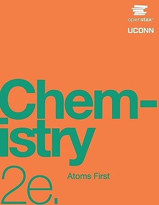 Chemistry: Atoms First 2e by OpenStax (Official Print Version, paperback, full c
