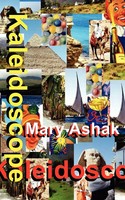 Kaleidoscope Mary Ashak Taschenbuch Kartoniert / Broschiert Englisch 2007