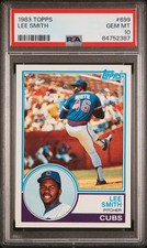 1983 Topps Lee Smith PSA 10 Gem Mint #699 Baseball Card