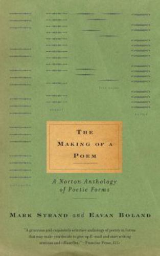 The Making of a Poem: A Norton Anthology of Po- paperback, 9780393321784, Boland