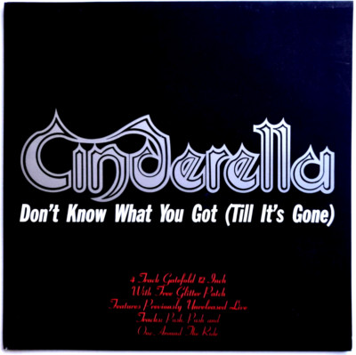 NM/NM Cinderella Don t Know What You Got  Til It s Gone 12'' Vinyl 45 1988