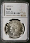 1879 S $1 Morgan Silver Dollar NGC MS64