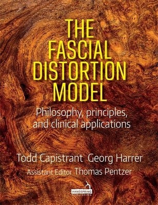 FASCIAL DISTORTION MODEL by Todd Capistrant Paperback Self Help Business