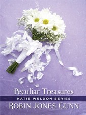 PECULIAR TREASURES (THORNDIKE CHRISTIAN FICTION) By Robin Jones Gunn - Hardcover
