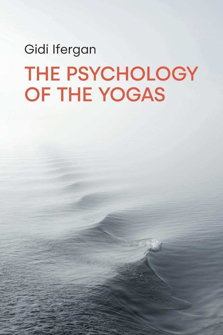 Thumbnail - The Psychology Of The Yogas | Gidi Ifergan | Taschenbuch | Paperback |