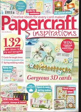 PAPER CRAFT INSPIRATIONS, MAY, 2017  ISSUE, 164 CREATIVE IDEAS FOR EVERY CARD