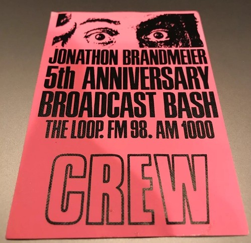 Jonathon Brandmeier 5th Anniversary Broadcast Bash Am 1000 Fm 98 Backstage Pass Ebay Jonathon Brandmeier 5th Anniversary Broadcast Bash Am 1000 Fm 98 Backstage Pass Ebay