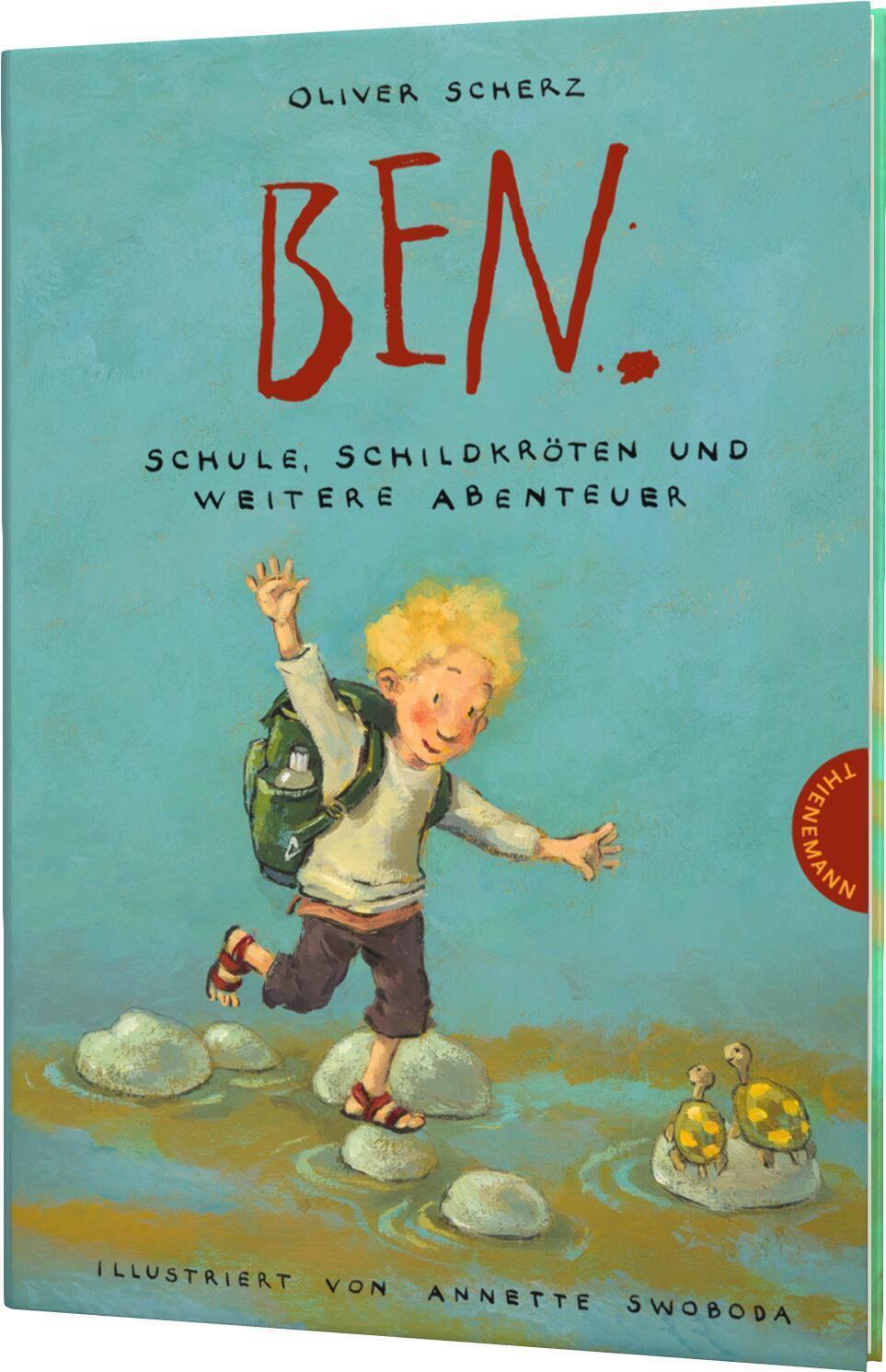 Ben., Schule, Schildkröten Und Weitere Abenteuer | Oliver Scherz |
