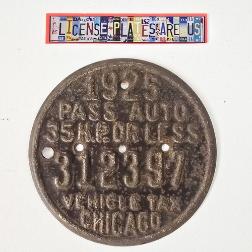 1925 Illinois Vehicle Tax License Plate Tag Chicago IL 35 H.P. Or Less 312397