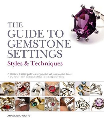 Anastasia Young The Guide to Gemstone Settings (Paperback) (UK IMPORT)