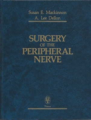 Surgery of the Peripheral Nerve by Susan Mackinnon
