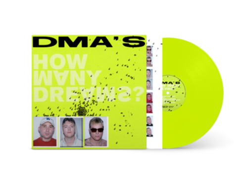 DMA'S How Many Dreams? (Vinyl LP) Neon Yellow Vinyl in Neon Yellow Gatefol