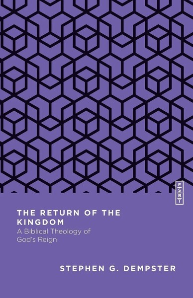 Stephen G. Dempster | The Return Of The Kingdom | Taschenbuch | Englisch (2024)-image