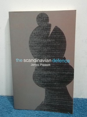 The Scandinavian Defence by James Plaskett (2004, Pk) - Rare