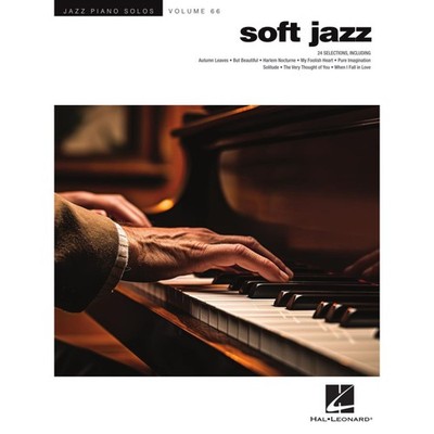 Hal Leonard Jazz Piano Solos Volume 66: Soft Jazz - Noten Sammlung für