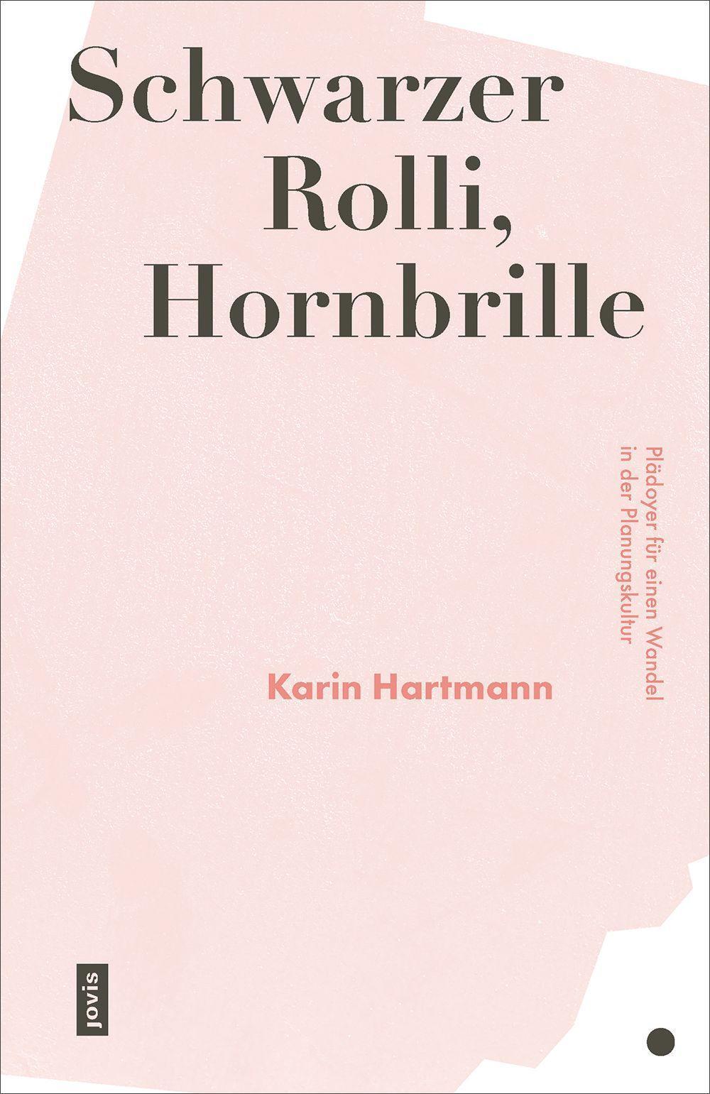 Schwarzer Rolli, Hornbrille, Karin Hartmann
